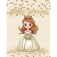 Glitter Princess Coloring Book: Cute Princess Coloring Book, for left-handed kids | 50+ Beautiful Princesses | Left handed gift for girls (aged 4-6)