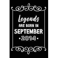 Legends Are Born in September 2014: Birthday Gift For Boys and Girls Born in The 2000s Turning 7