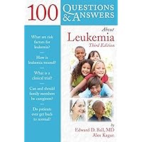 100 Questions & Answers About Leukemia 100 Questions & Answers About Leukemia Paperback Kindle