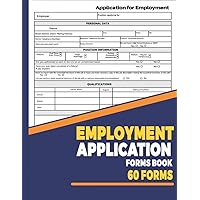 Application For Employment Forms Book: Employment Application Forms: Job and Work Employee Application Form