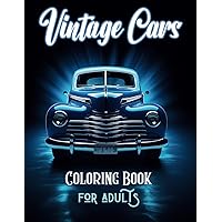 Vintage Cars Coloring Book for Adults: 40 Classic, Muscle, and American Cras and Trucks Masterpieces with Inspiring Quotes - One-Sided Fun!
