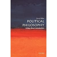Political Philosophy: A Very Short Introduction (Very Short Introductions Book 97)