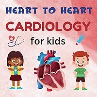 Cardiology For Kids: Heart to Heart/ An Amazing Muscle: Heart Health and Exercise : Eating Healthy/For Kids Cardiology For Kids: Heart to Heart/ An Amazing Muscle: Heart Health and Exercise : Eating Healthy/For Kids Paperback