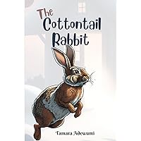 The Cottontail Rabbit The Cottontail Rabbit Paperback Kindle