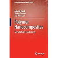 Polymer Nanocomposites: Towards Multi-Functionality (Engineering Materials and Processes) Polymer Nanocomposites: Towards Multi-Functionality (Engineering Materials and Processes) Hardcover Kindle Paperback