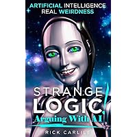 Strange Logic!: Arguing with AI