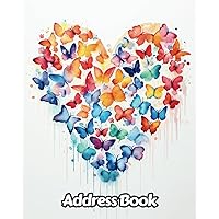Watercolor Butterflies Address Book: Up to 312 Entries with Alphabetical A-Z tabs, Name, Home/Work/Mobile Phone Numbers, E-mail, Birthday, Anniversary ... Gift For Nature Lovers | 8 x 10 Inches | v17