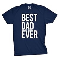 Mens Best Dad Ever T Shirt Funny Tee for Fathers Day Idea for Husband Novelty