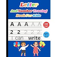 Letter And Number Tracing Book For Kids Ages 3-5: number tracing book for preschoolers 1-20 number