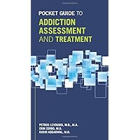 Pocket Guide to Addiction Assessment and Treatment Pocket Guide to Addiction Assessment and Treatment Paperback