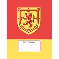 Notebook: I Love Scotland Journal to Write In | Royal Banner of Scotland | Lion Rampant of Scotland | Composition Notebook Journal Notepads Diary ... Men Women Dad Mum Girls Boys Christmas Gifts