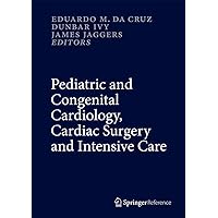 Pediatric and Congenital Cardiology, Cardiac Surgery and Intensive Care , 6 vol set. Pediatric and Congenital Cardiology, Cardiac Surgery and Intensive Care , 6 vol set. Hardcover
