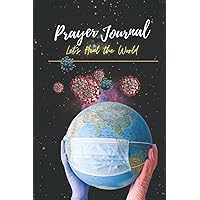 Daily Prayer Journal: Let's Heal The World Daily Prayer Journal: Let's Heal The World Paperback