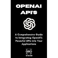 OpenAI Developer's Handbook: Mastering Text, Images and Code Generation using OpenAI APIs for developing intelligent Apps (AI Explorer Series)