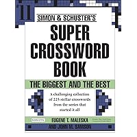 Simon & Schuster Super Crossword Puzzle Book #11 (11) (S&S Super Crossword Puzzles) Simon & Schuster Super Crossword Puzzle Book #11 (11) (S&S Super Crossword Puzzles) Paperback