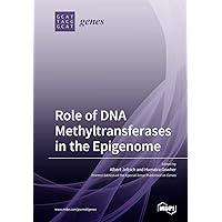 Role of DNA Methyltransferases in the Epigenome