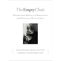 Empty Chair, The: Handling Grief on Holidays and Special Occasions Empty Chair, The: Handling Grief on Holidays and Special Occasions Paperback Kindle