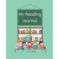 My Reading Journal: A Guided Journal for Kids to Keep Track of Their Reading