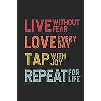 Live Love Tap Repeat College Ruled Notebook: Fun cover design makes the perfect present for any dancer or teacher. Great for end of season gift bags, recital gifts, or for any occasion!