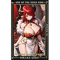 Son Of The Hero King: Book 3: Sword And Dragon Son Of The Hero King: Book 3: Sword And Dragon Kindle Paperback