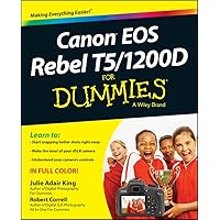 Canon EOS Rebel T5/1200D For Dummies (For Dummies Series) Canon EOS Rebel T5/1200D For Dummies (For Dummies Series) Paperback Kindle