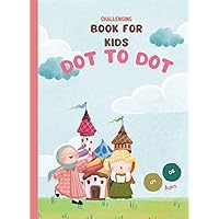 DOT TO DOT BOOK FOR KIDS: Dot-to-Dot Amazing Animals The mindful way to relax and unwind (Dot To Dot For Adults Fun and Challenging Join the Dots)