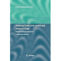 Transaction-Level Modeling with SystemC: TLM Concepts and Applications for Embedded Systems