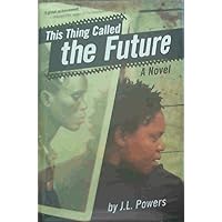 This Thing Called the Future This Thing Called the Future Hardcover Kindle Paperback