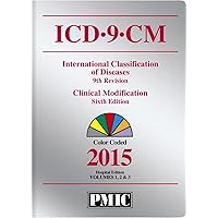 ICD-9-CM Color Coded 2015 Hospital Edition, Volumes 1,2&3: Coder's Choice Version (Pmic, ICD-9-CM Hospital Edition, Vol 1,2&3: Coder's Choice) ICD-9-CM Color Coded 2015 Hospital Edition, Volumes 1,2&3: Coder's Choice Version (Pmic, ICD-9-CM Hospital Edition, Vol 1,2&3: Coder's Choice) Paperback