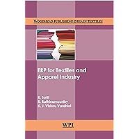 ERP for Textiles and Apparel Industry (Woodhead Publishing India in Textiles) ERP for Textiles and Apparel Industry (Woodhead Publishing India in Textiles) Hardcover