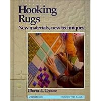 Hooking Rugs: New Materials, New Techniques Hooking Rugs: New Materials, New Techniques Hardcover