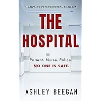 The Hospital: Book 3 of 'The Advocate' series (The Advocate Series) The Hospital: Book 3 of 'The Advocate' series (The Advocate Series) Kindle Paperback