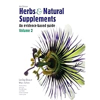Herbs and Natural Supplements, Volume 2: An Evidence-Based Guide Herbs and Natural Supplements, Volume 2: An Evidence-Based Guide Paperback Kindle