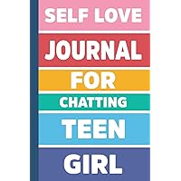 self love journal for CHATTING teen girl: CHATTING Themed Lined Notebook for Teen Girls and Young Women | 6x9 100 Pages Lined Journal For CHATTING ... Cute & Cool Diary Gift For CHATTING Lovers.