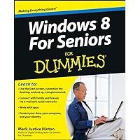 Windows 8 for Seniors for Dummies Windows 8 for Seniors for Dummies Paperback