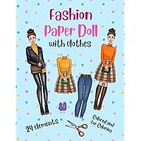 Fashion Paper Doll with Clothes with a Coloring Version - 24 elements and an envelope for Girl ages 8-12: Cut out Paper Doll for Girls ages 8-12. Paper Doll Fashion Activity and Coloring Book Fashion Paper Doll with Clothes with a Coloring Version - 24 elements and an envelope for Girl ages 8-12: Cut out Paper Doll for Girls ages 8-12. Paper Doll Fashion Activity and Coloring Book Paperback