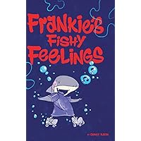 Frankie's Fishy Feelings