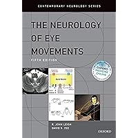 The Neurology of Eye Movements (Contemporary Neurology Series) The Neurology of Eye Movements (Contemporary Neurology Series) Hardcover