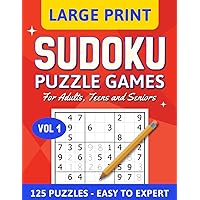 Sudoku Puzzle Games for Adults, Teens and Seniors vol 1: Have Fun, Be Happy, Relieve Stress with these Challenging Logic Games to Boost Mental Health ... (The Sudoku Brain Changing Collection)