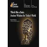 Think like a Stoic: Ancient Wisdom for Today’s World Think like a Stoic: Ancient Wisdom for Today’s World Audible Audiobook Kindle Paperback