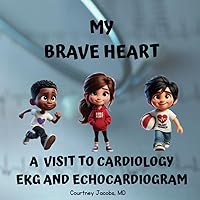 My Brave Heart: A visit to Cardiology. Echocardiogram and EKG