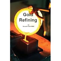 Gold Refining Gold Refining Paperback