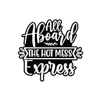 Hot Mess Express - Funny car Stickers and Decals for Women - Made in The USA