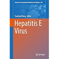 Hepatitis E Virus (Advances in Experimental Medicine and Biology Book 948) Hepatitis E Virus (Advances in Experimental Medicine and Biology Book 948) Kindle Hardcover Paperback
