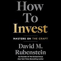 How to Invest: Masters on the Craft How to Invest: Masters on the Craft Hardcover Audible Audiobook Kindle Paperback Audio CD