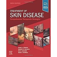 Treatment of Skin Disease: Comprehensive Therapeutic Strategies Treatment of Skin Disease: Comprehensive Therapeutic Strategies Hardcover Kindle