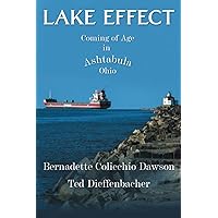 Lake Effect: Coming of Age in Ashtabula, Ohio Lake Effect: Coming of Age in Ashtabula, Ohio Paperback Kindle