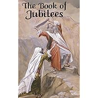 The Book of Jubilees The Book of Jubilees Hardcover Paperback