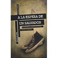 A la espera de un Salvador (Spanish Edition) A la espera de un Salvador (Spanish Edition) Paperback Kindle