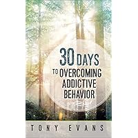 30 Days to Overcoming Addictive Behavior 30 Days to Overcoming Addictive Behavior Paperback Kindle Audible Audiobook Audio CD